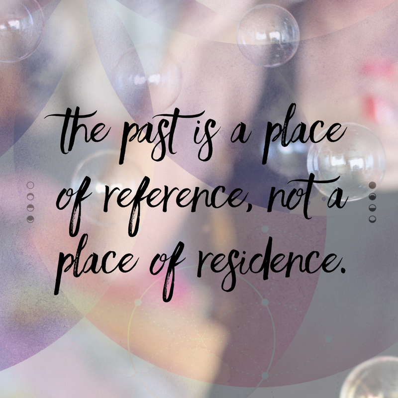 the past is a place of reference, not a place of residence
