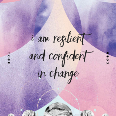 I am resilient and confident in change