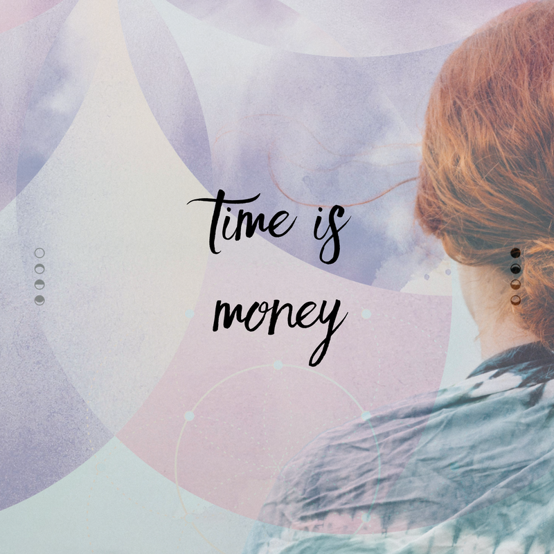 Time is money