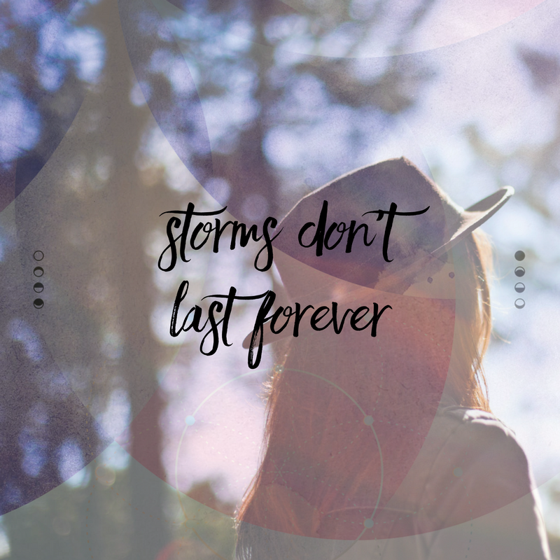 Storms don’t last forever